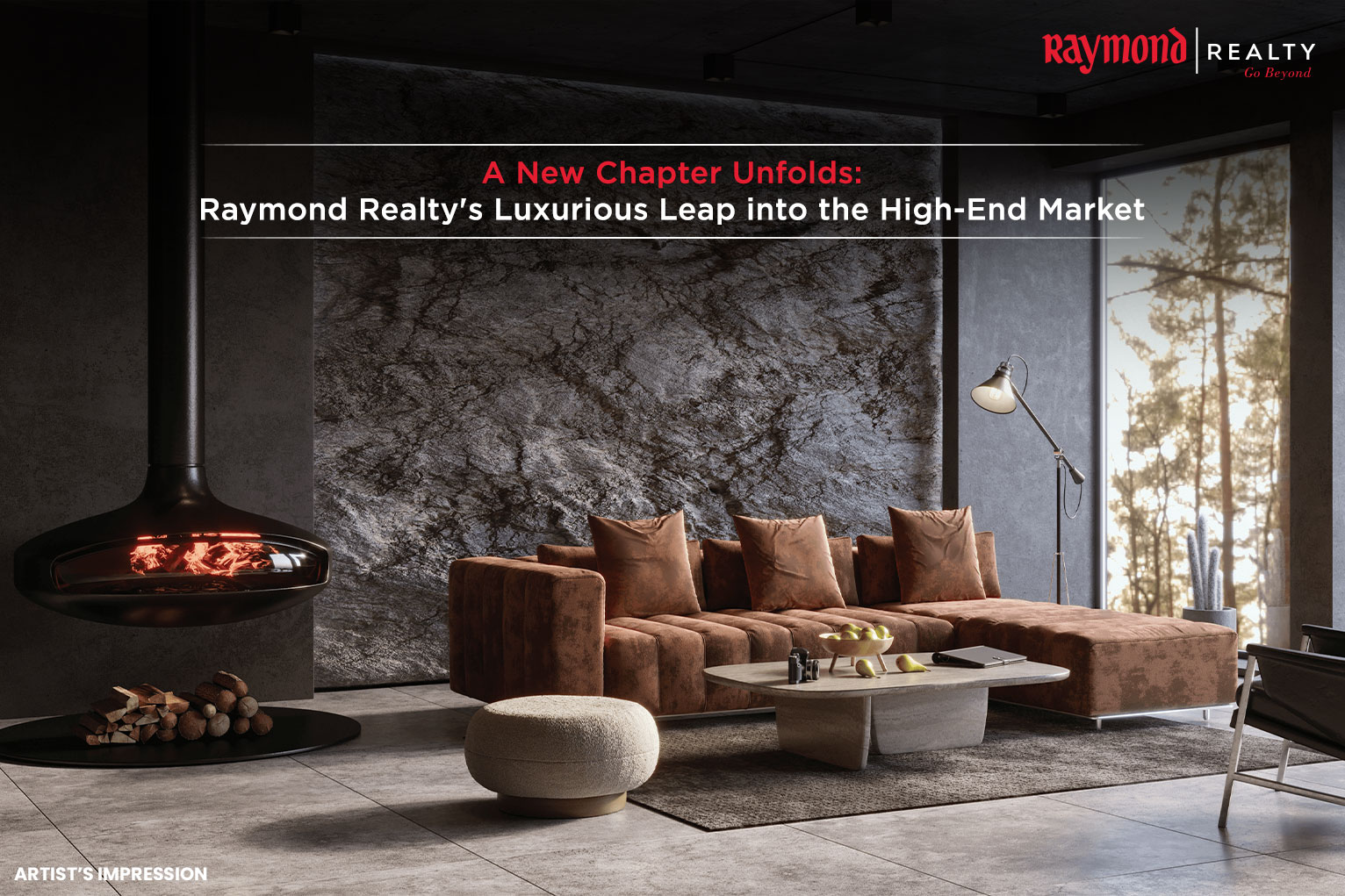 A New Chapter Unfolds: Raymond Realty’s Luxurious Leap Into The High-End Market