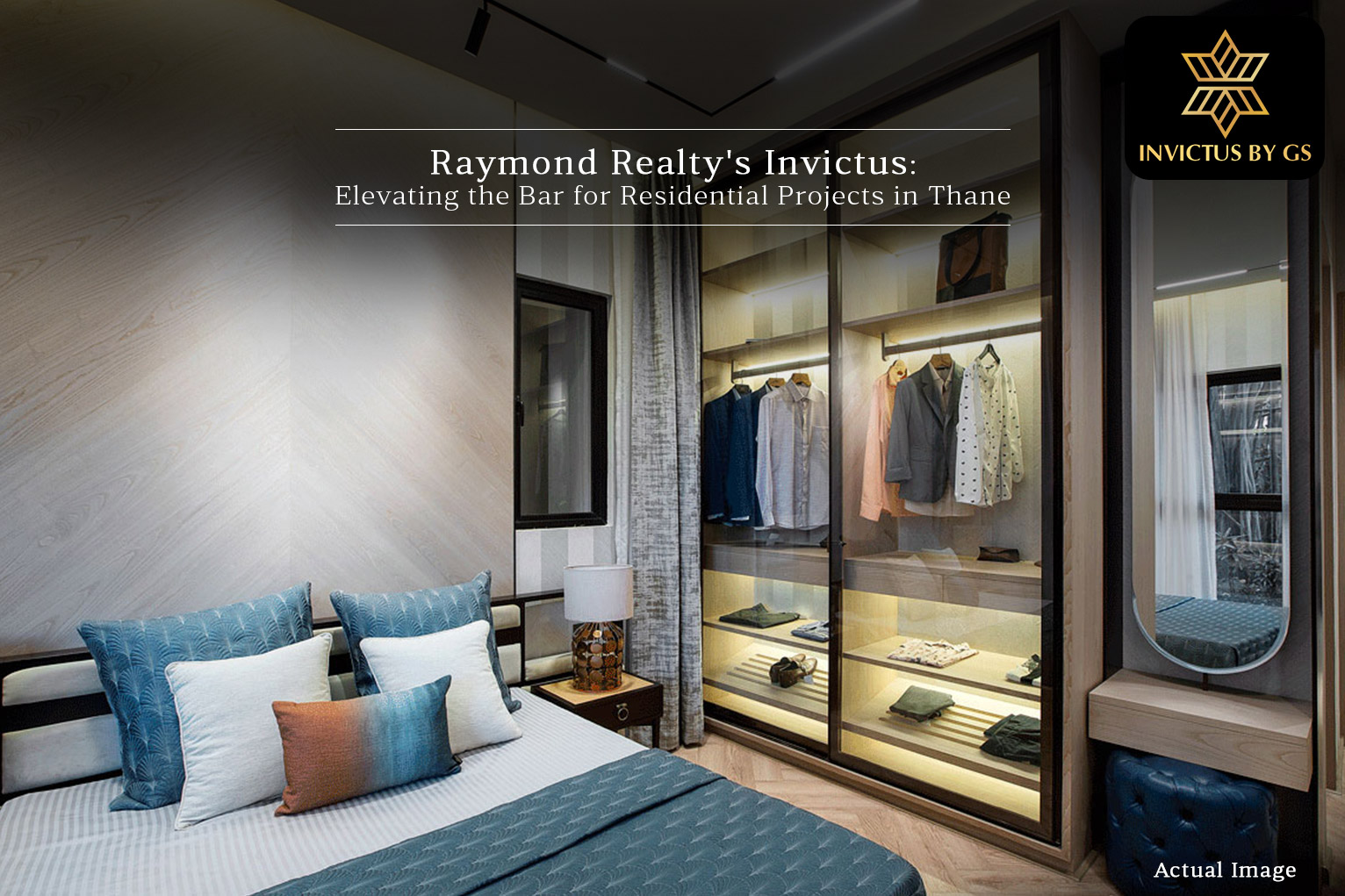 Raymond Realty’s Invictus By GS: Elevating The Bar for Residential Projects in Thane
